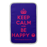 [Crown] keep calm and be happy [Smile]  MacBook Air sleeves