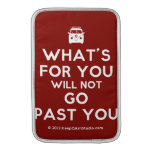 [Campervan] what's for you will not go past you  MacBook Air sleeves