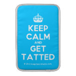 [Crown] keep calm and get tatted  MacBook Air sleeves
