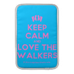 [Feet] keep calm and love the walkers  MacBook Air sleeves