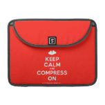 [Two hearts] keep calm and compress on  MacBook Pro 13" Sleeves MacBook Pro Sleeve