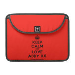 [Crown] keep calm and love abby xx  MacBook Pro 13" Sleeves MacBook Pro Sleeve