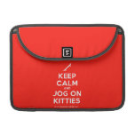 [Skateboard] keep calm and jog on kitties  MacBook Pro 13" Sleeves MacBook Pro Sleeve
