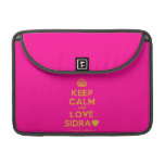 [Crown] keep calm and love sidra [Love heart]  MacBook Pro 13" Sleeves MacBook Pro Sleeve
