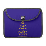 [Smile] keep calm and party rock!  MacBook Pro 13" Sleeves MacBook Pro Sleeve