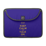 [UK Flag] keep calm and talk on  MacBook Pro 13" Sleeves MacBook Pro Sleeve
