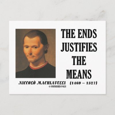 ends justifies the means