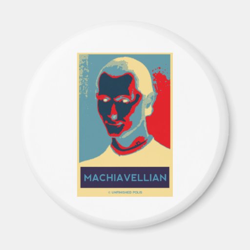 Machiavellian (Obama-style Machiavelli Poster) Fridge Magnet