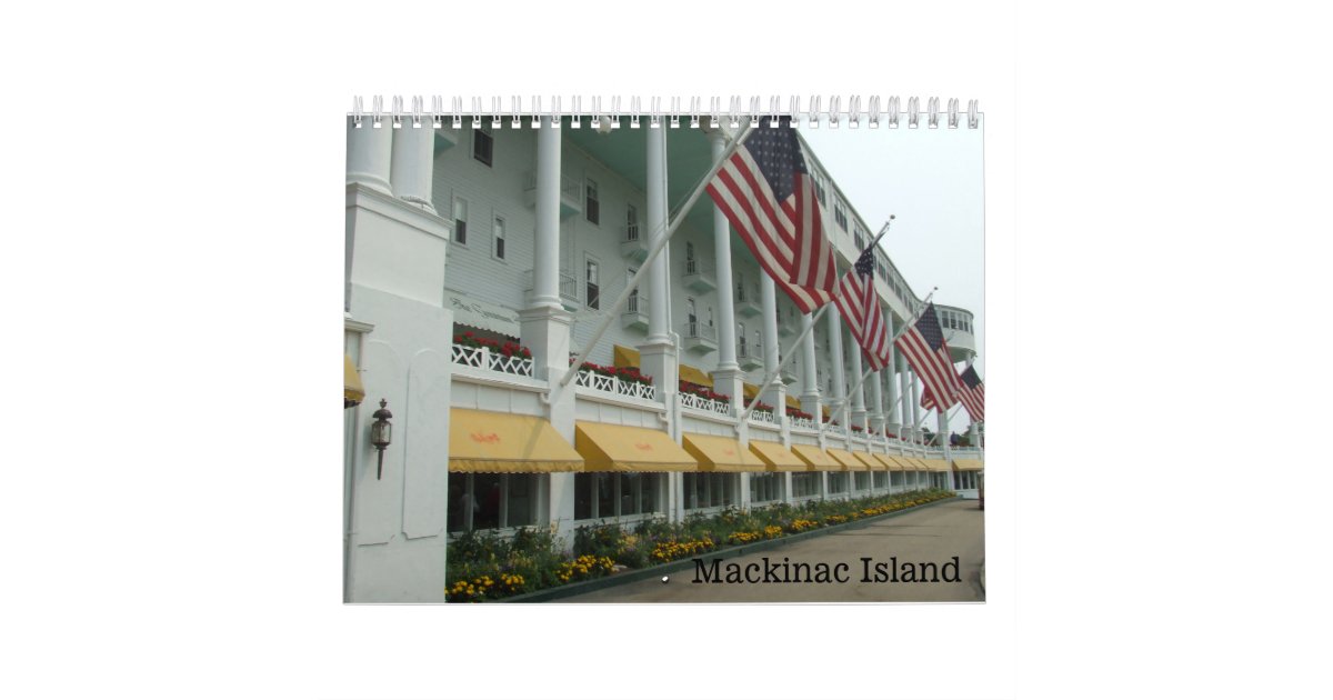 Mackinac Island Michigan Calendar Zazzle