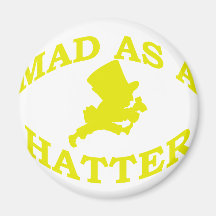 Mad As A Hatter Fridge Magnet