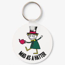 Mad As A Hatter keychains