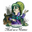 Mad as a Hatter shirt