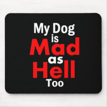 Mad as Hell Mousepad