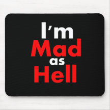 Mad as Hell Mousepads
