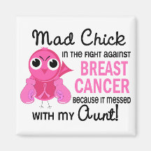 Mad Chick 2 Aunt Breast Cancer Magnet