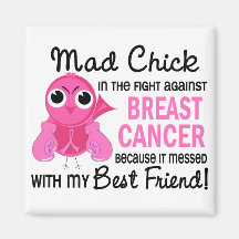 Mad Chick 2 Best Friend Breast Cancer Fridge Magnet
