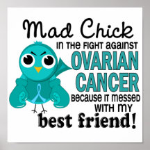 Mad Chick 2 Best Friend Ovarian Cancer Poster