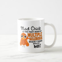 Mad Chick 2 BFF Multiple Sclerosis MS Mug