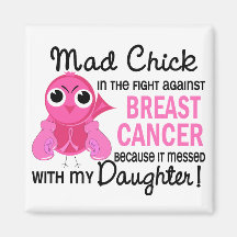 Mad Chick 2 Daughter Breast Cancer Fridge Magnet
