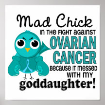 Mad Chick 2 Goddaughter Ovarian Cancer Print