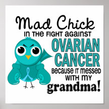 Mad Chick 2 Grandma Ovarian Cancer Posters