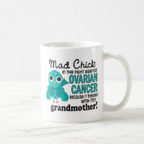 Mad Chick 2 Grandmother Ovarian Cancer mugs