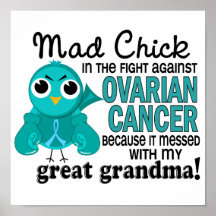 Mad Chick 2 Great Grandma Ovarian Cancer Posters