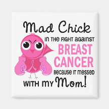 Mad Chick 2 Mom Breast Cancer Refrigerator Magnet