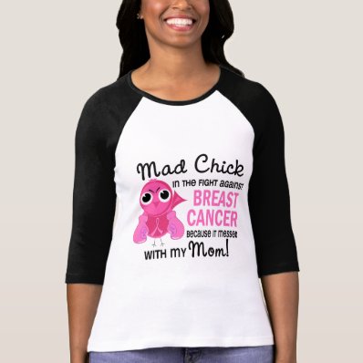 Mad Chick 2 Mom Breast Cancer Shirt