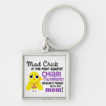 Mad Chick 2 Mom Chiari Malformation Key Chains