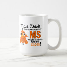 Mad Chick 2 Mom Multiple Sclerosis MS Coffee Mugs