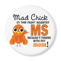 Mad Chick 2 Mom Multiple Sclerosis MS Fridge Magnet