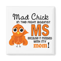 Mad Chick 2 Mom Multiple Sclerosis MS Magnet