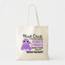 Mad Chick 2 Sister-In-Law Hodgkin's Lymphoma Tote Bags