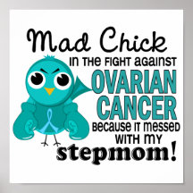 Mad Chick 2 Stepmom Ovarian Cancer Print