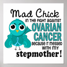 Mad Chick 2 Stepmother Ovarian Cancer Posters