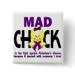 Mad Chick In The Fight Alzheimer’s Disease buttons