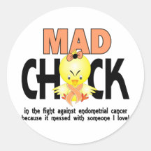 Mad Chick In The Fight Endometrial Cancer Round Sticker