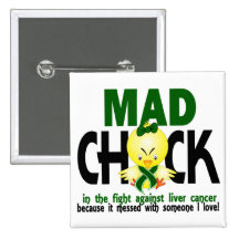 Mad Chick In The Fight Liver Cancer Button