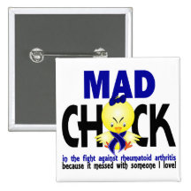 Mad Chick In The Fight Rheumatoid Arthritis Pinback Buttons