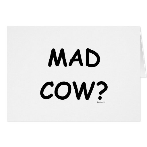 Mad Cow? Cards