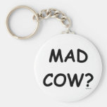 Mad Cow? Key Chain