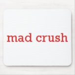 Mad Crush Logo Mouse Pad