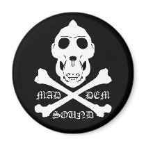 Mad Dem Sound Magnet by twinhooker Mad Dem Sound Magnet