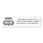 Mad Dog Bumper Sticker Mad Dog Bumper Sticker