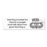 Mad Dog Bumper Sticker 4