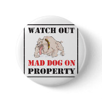 Mad Dog On Property Button