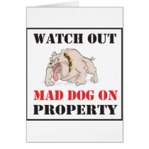 Mad Dog On Property Greeting Card