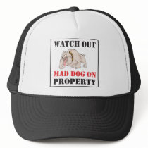 Mad Dog On Property Trucker Hats