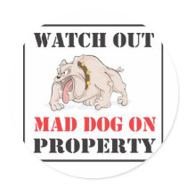 Mad Dog On Property Round Stickers